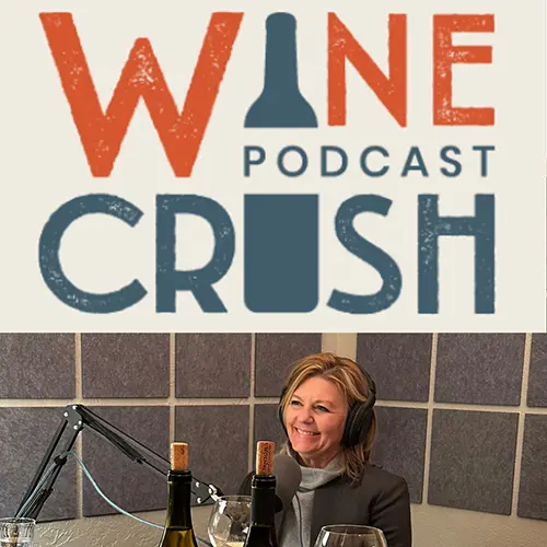 thumbnail for the Wine Crush Podcast.